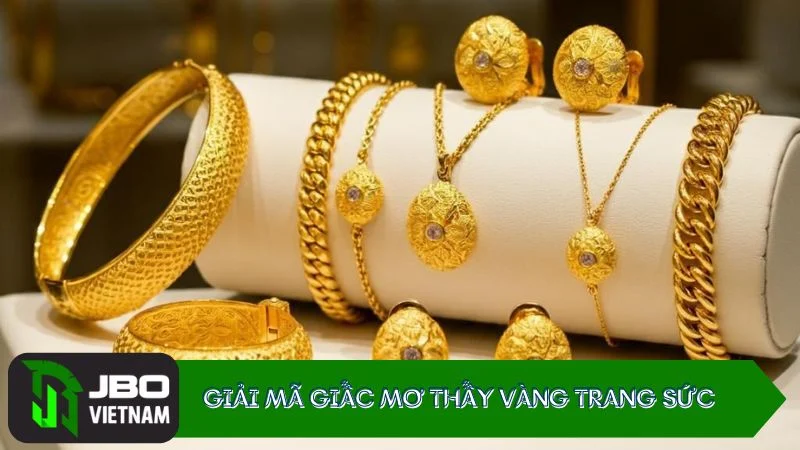 Giai-ma-giac-mo-thay-vang-trang-suc-danh Giải mã giấc mơ thấy vàng trang sức