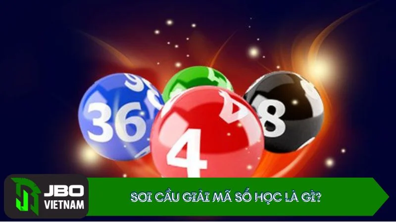 Soi-cau-giai-ma-so-hoc-la-gi Soi cầu giải mã số học là gì?