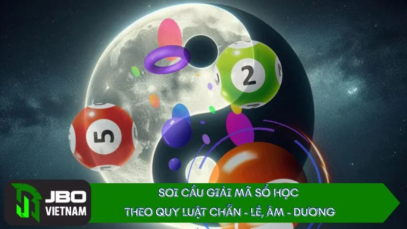 Soi-cau-giai-ma-so-hoc-theo-quy-luat-chan-le-am-duong Soi cầu giải mã số học theo quy luật chẵn - lẻ, âm - dương