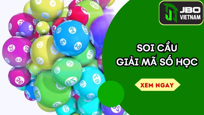 Soi cầu giải mã số học – Khám phá bí mật đằng sau các con số may mắn và chiến lược dự đoán chính xác