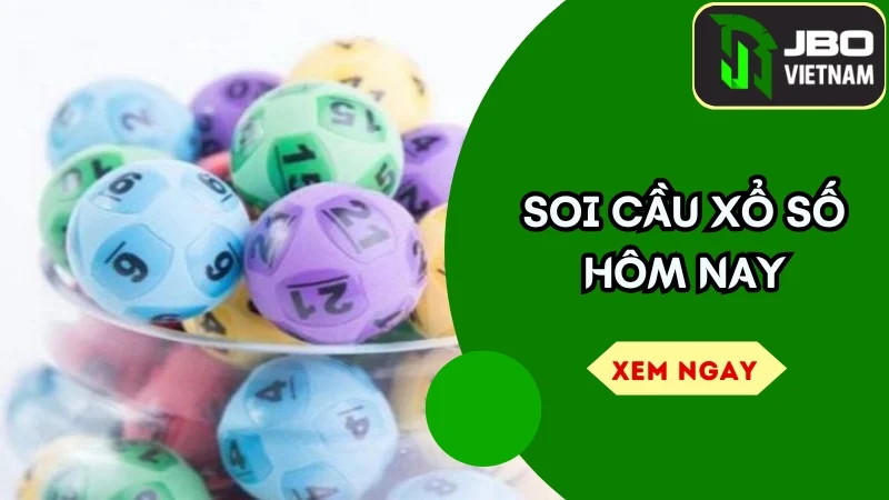 Soi Cầu Xổ Số Hôm Nay – Chuyên Gia Dự Đoán Chính Xác Nhất Mỗi Ngày