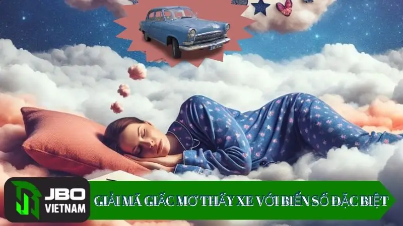 Giải mã giấc mơ thấy xe với biển số đặc biệt