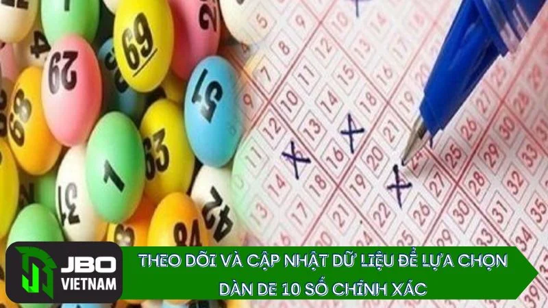 Theo-doi-va-cap-nhat-du-lieu Luôn theo dõi & cập nhật dữ liệu để lựa chọn Dàn de 10 số khung 3 ngày chính xác