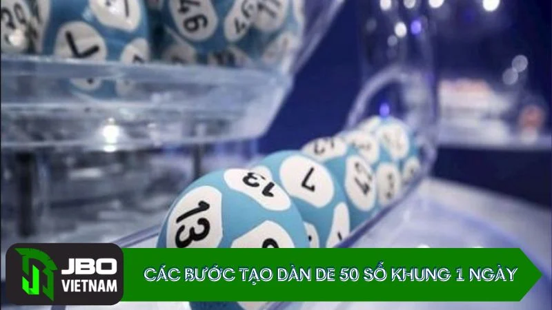 Các bước tạo dàn de 50 số khung 1 ngày